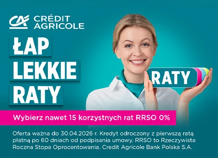 Skorzystaj z oferty ratalnej 0% Credit Agricole